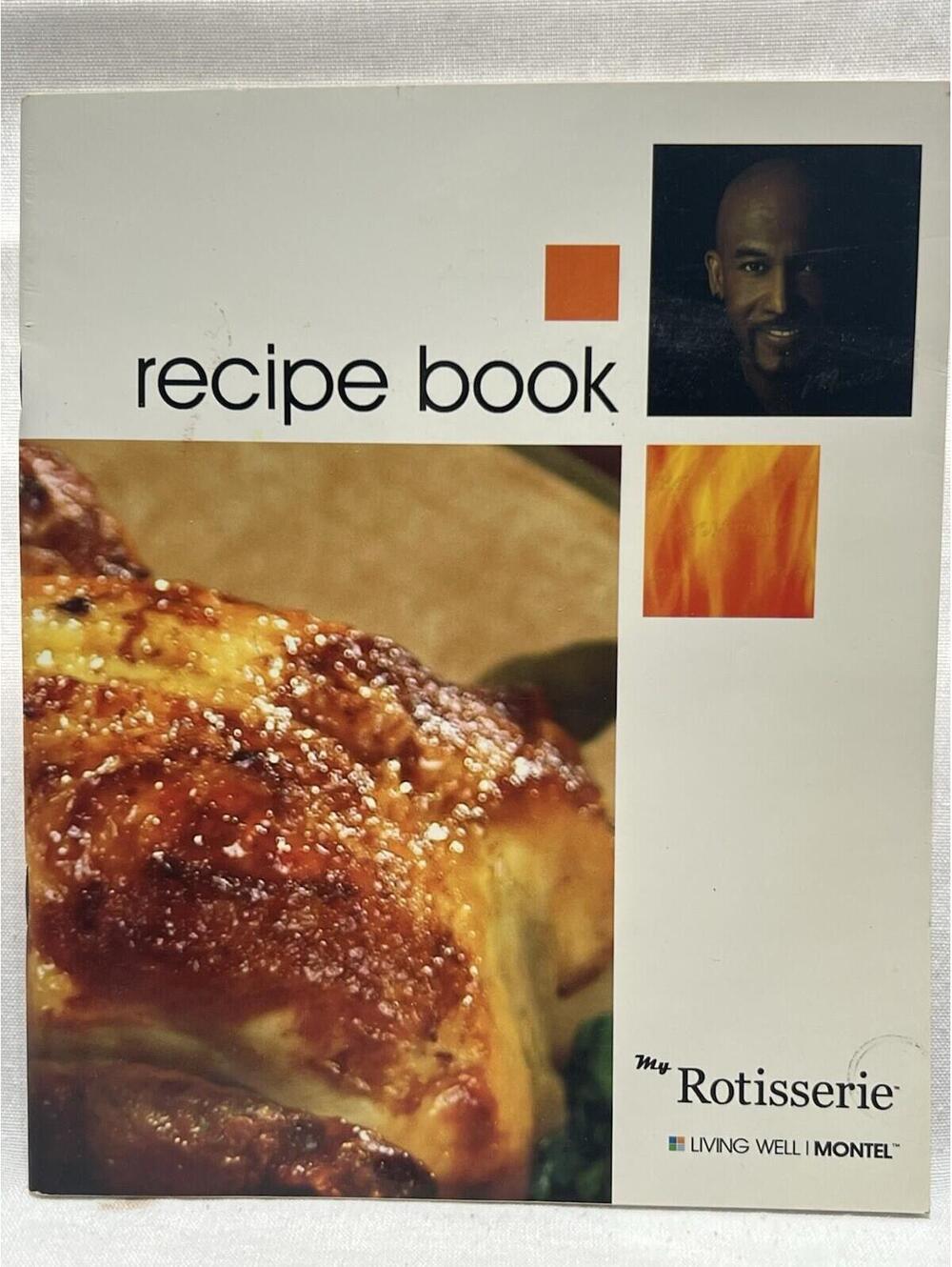 “My Rotisserie” Recipe Book by Montel Williams